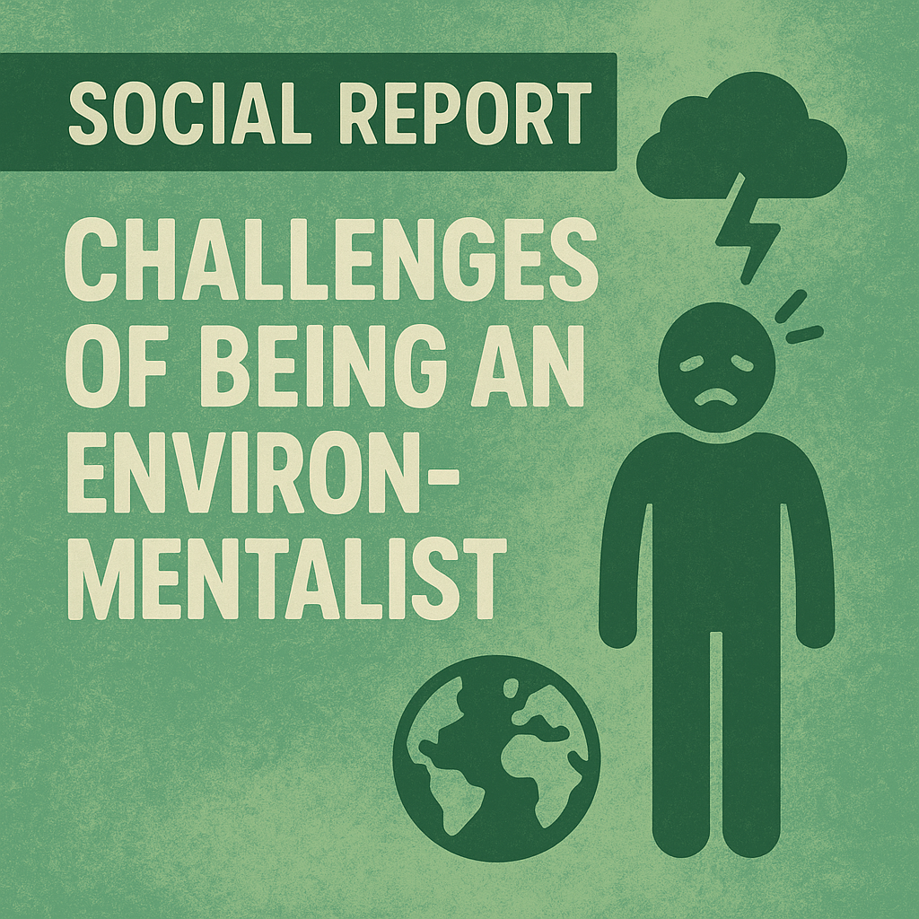 Preview image for Social Report: Challenges of being an Environmentalist